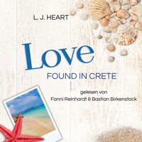 Love found in Crete - L.J. Heart - Hörbuch