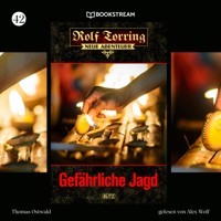 Rolf Torring - Neue Abenteuer, Folge 42: Gefährliche Jagd - Thomas Ostwald - Hörbuch
