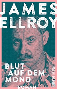 Blut auf dem Mond - James Ellroy - E-Book