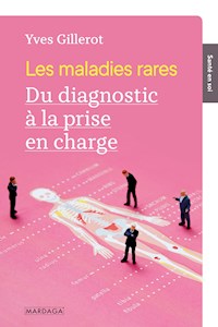 Les maladies rares - Yves Gillerot - E-Book