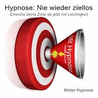 Hypnose: Nie wieder ziellos -  - Hörbuch