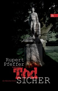 Todsicher - Rupert Pfeffer - E-Book