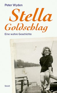 Stella Goldschlag - Peter Wyden - E-Book