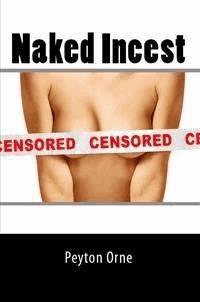 Naked Incest: Taboo Erotica - Peyton Orne - E-Book