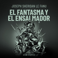 El fantasma y el ensalmador - Joseph Sheridan Le Fanu - Hörbuch