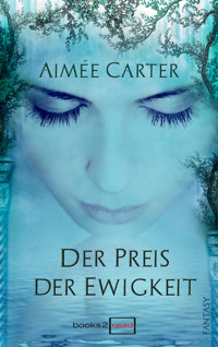 Der Preis der Ewigkeit - Aimée Carter - E-Book