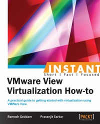 Instant VMware View Virtualization How-to - Ramesh Geddam - E-Book