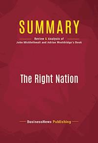 Summary: The Right Nation - BusinessNews Publishing - E-Book