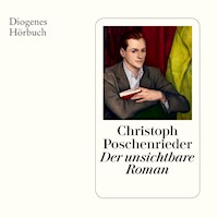Der unsichtbare Roman - Christoph Poschenrieder - Hörbuch
