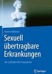 Sexuell übertragbare Erkrankungen - Ioannis Mylonas - E-Book
