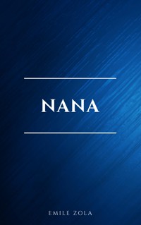 Nana - Émile Zola - E-Book