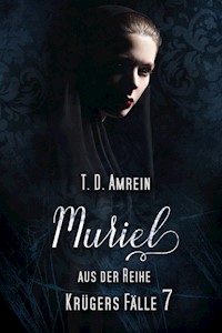 Muriel - T. D. Amrein - E-Book