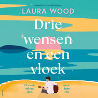 Drie wensen en een vloek - Laura Wood - Hörbuch