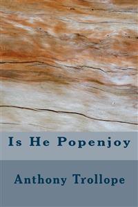 Is  He Popenjoy - Anthony Trollope - E-Book