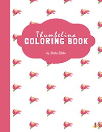 Thumbelina Coloring Book for Kids Ages 3+ (Printable Version) - Sheba Blake - E-Book