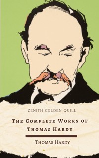 The Complete Works of Thomas Hardy - Thomas Hardy - E-Book