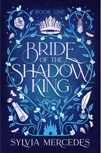 Bride of the Shadow King - Sylvia Mercedes - E-Book