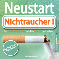 Neustart: Nichtraucher! - Volker Heberling - Hörbuch