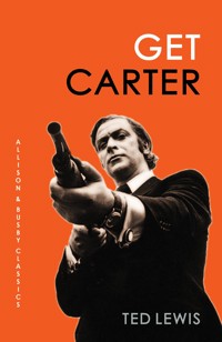 Get Carter - Ted Lewis - E-Book