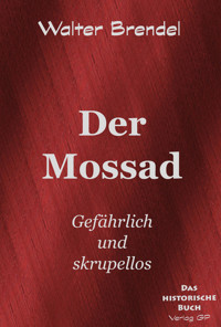 Der Mossad - Walter Brendel - E-Book