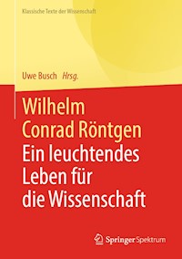 Wilhelm Conrad Röntgen -  - E-Book