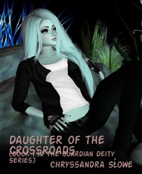 Daughter of the Crossroads - Chryssandra Slowe - E-Book