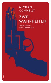 Zwei Wahrheiten - Michael Connelly - E-Book