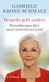 Respekt geht anders - Gabriele Krone-Schmalz - E-Book