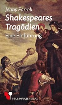 Shakespeares Tragödien - Jenny Farrell - E-Book