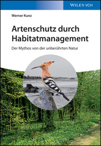 Artenschutz durch Habitatmanagement - Werner Kunz - E-Book
