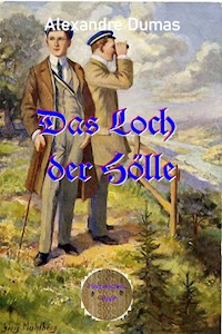 Das Loch der Hölle - Dumas Alexandre - E-Book