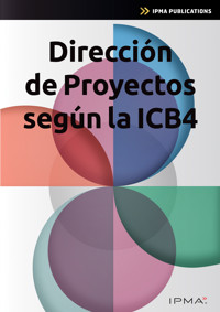 Direccion de Proyectos Segun la ICB4 - Bert Hedeman - E-Book