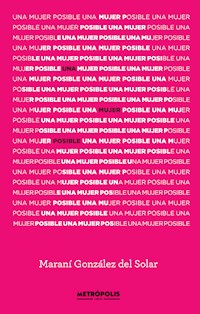 Una mujer posible - Maraní González del Solar - E-Book