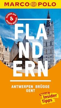 MARCO POLO Reiseführer Flandern, Antwerpen, Brügge, Gent - Sven-Claude Bettinger - E-Book