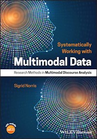 Systematically Working with Multimodal Data - Sigrid Norris - E-Book