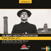 Pater Brown, Folge 21: Das Märchen des Pater Brown - Gilbert Keith Chesterton - Hörbuch