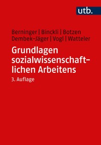Grundlagen sozialwissenschaftlichen Arbeitens - Ina Berninger - E-Book