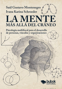 La mente más allá del cráneo - Ivana Karina Schroeder - E-Book