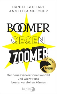 Boomer gegen Zoomer - Daniel Goffart - E-Book