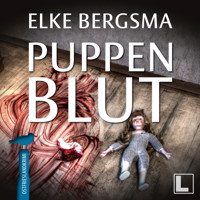 Puppenblut - Büttner und Hasenkrug ermitteln, Band 6 (ungekürzt) - Elke Bergsma - Hörbuch