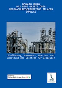 Das neue Gesetz über überwachungsbedürftige Anlagen (ÜAnlG) - Donato Muro - E-Book