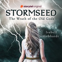 Stormseed: The Wrath of the Old Gods - Isabell Gebhardt - Hörbuch