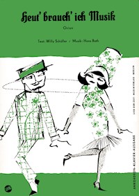 Heut' brauch' ich Musik - Willy Schüller - E-Book