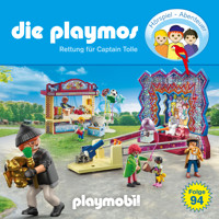 Die Playmos, Folge 94: Rettung für Captain Tolle (Das Original Playmobil Hörspiel) - Dirk Petrick - Hörbuch