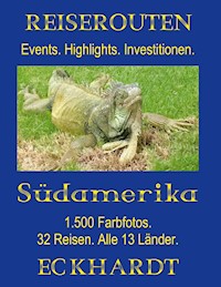 Reiserouten Südamerika - Bernd H. Eckhardt - E-Book