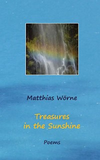 Treasures in the Sunshine - Matthias Wörne - E-Book