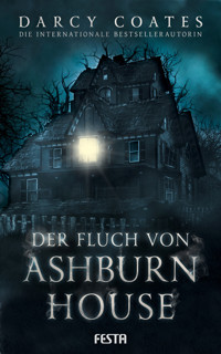 Der Fluch von Ashburn House - Darcy Coates - E-Book