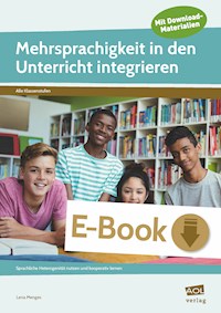 Mehrsprachigkeit in den Unterricht integrieren - Lena Menges - E-Book
