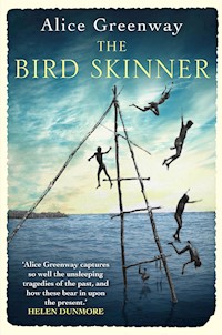 The Bird Skinner - Alice Greenway - E-Book