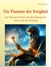 Die Flamme der Ewigkeit - Doris Richter - E-Book